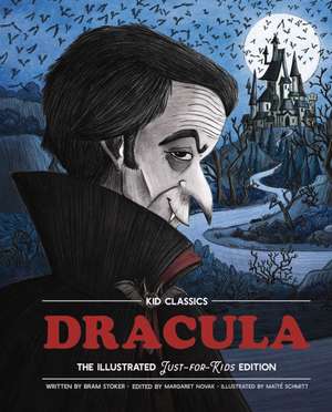 Dracula - Kid Classics: The Classic Edition Reimagined Just-for-Kids! (Kid Classic #2) de Bram Stoker