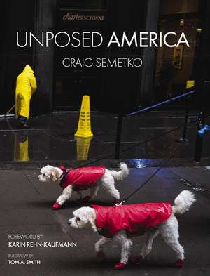 Unposed America: by Craig Semetko de Craig Semetko