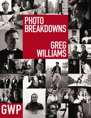 Greg Williams Photo Breakdowns: The Stories Behind 100 Portraits de Greg Williams