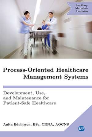 Process-Oriented Healthcare Management Systems de Anita Edvinsson