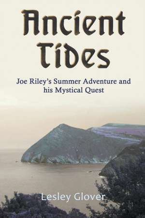 Ancient Tides de Lesley Glover