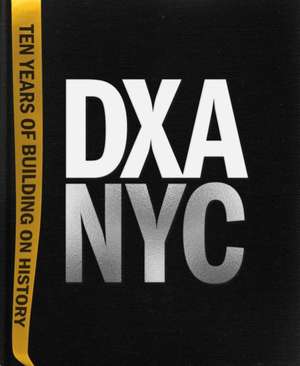 DXA NYC de Jordan Rogove