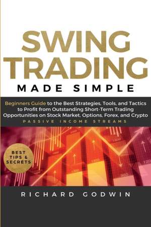 Swing Trading Made Simple de Richard Godwin