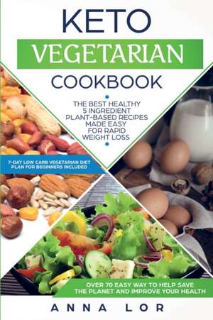 Keto Vegetarian Cookbook de Anna Lor