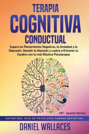 Terapia Cognitiva Conductual de Daniel Wallaces