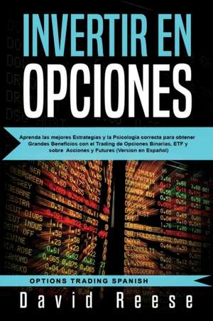 Invertir en Opciones de David Reese