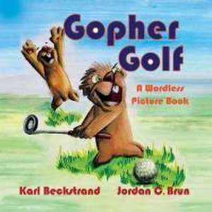 Gopher Golf de Karl Beckstrand