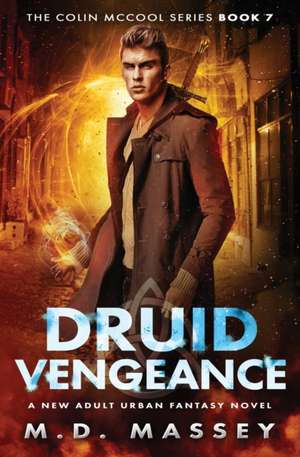 Druid Vengeance de M. D. Massey