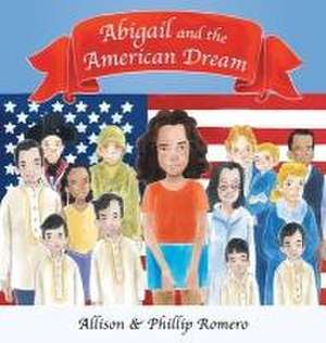 Abigail and the American Dream de Allison Romero