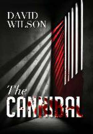 Cannibal de David Wilson