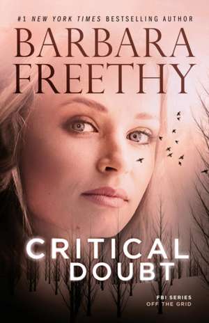 Critical Doubt de Barbara Freethy