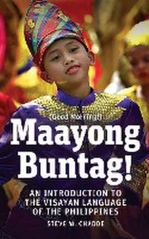 Maayong Buntag! de Steve W. Chadde