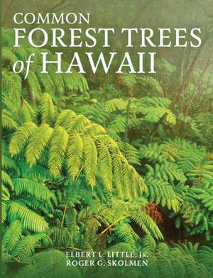 Common Forest Trees of Hawaii de Elbert L Little