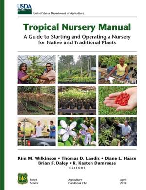 Tropical Nursery Manual de Diane L. Haase