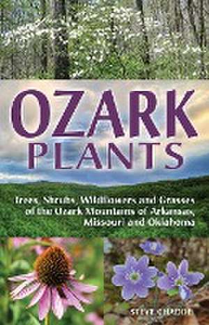 Ozark Plants de Steve Chadde