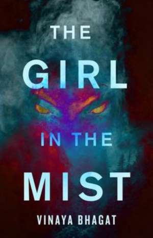 The Girl in the Mist de Vinaya Bhagat