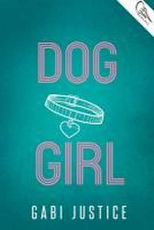 Dog Girl de Gabi Justice