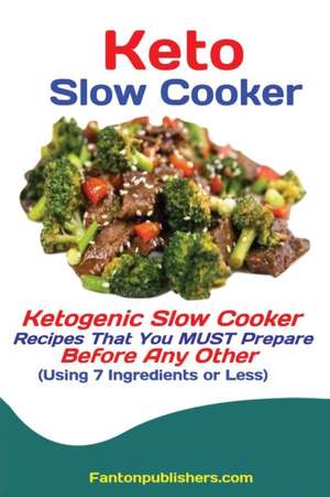 Keto Slow Cooker de Publishers Fanton