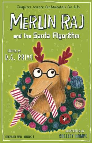 Merlin Raj And The Santa Algorithm de D. G. Priya