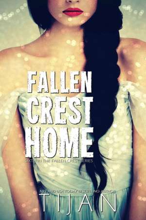 Fallen Crest Home de Tijan