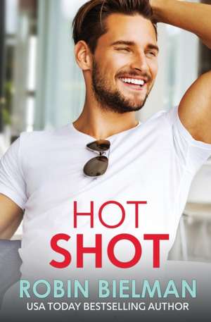 Hot Shot de Robin Bielman