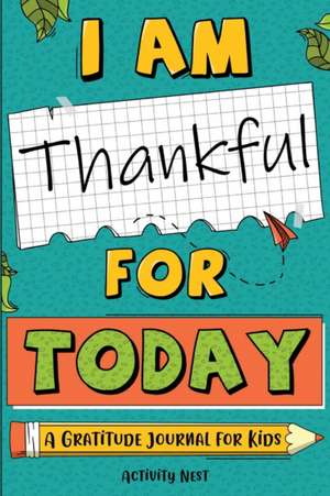 I Am Thankful for Today de Activity Nest