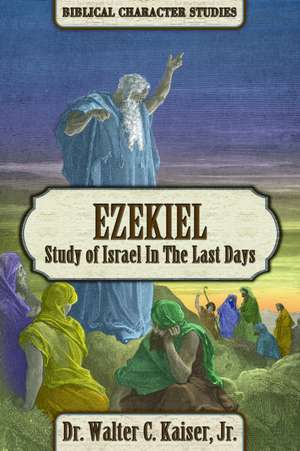 Ezekiel de Walter C Kaiser
