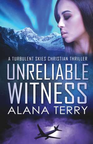 Unreliable Witness - Large Print de Alana Terry