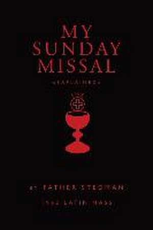 My Sunday Missal: 1962 Latin Mass de Joseph F. Stedman