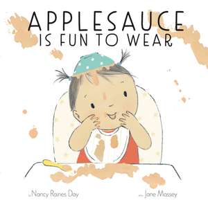 Applesauce Is Fun to Wear de Nancy Raines Day