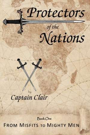 Protectors of the Nations de Captain Clair