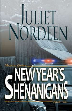 New Year's Shenanigans de Juliet Nordeen