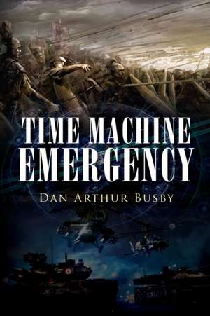 Time Machine Emergency de Dan Arthur Busby