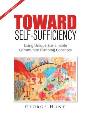 Toward Self-Sufficiency de George Hunt