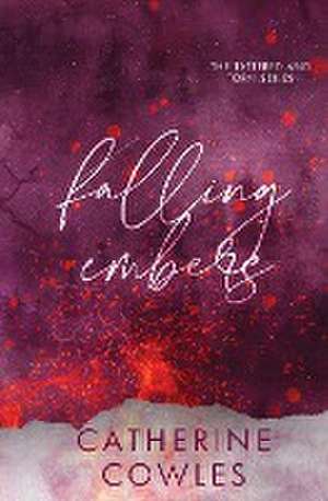 Falling Embers de Catherine Cowles