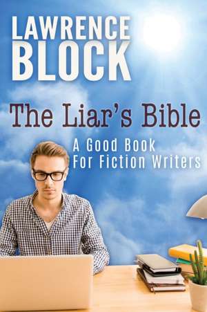 The Liar's Bible de Lawrence Block