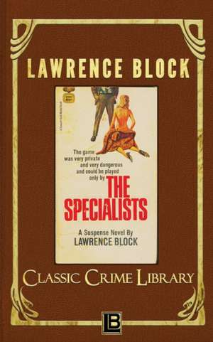 The Specialists de Lawrence Block