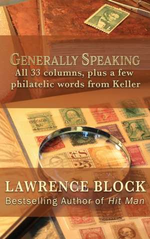 Generally Speaking de Lawrence Block