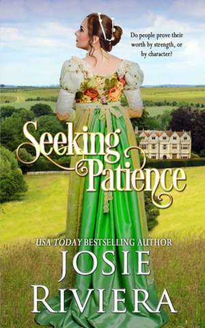 Seeking Patience de Josie Riviera