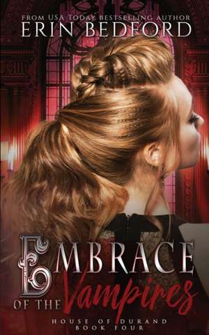 Embrace of the Vampires de Erin Bedford