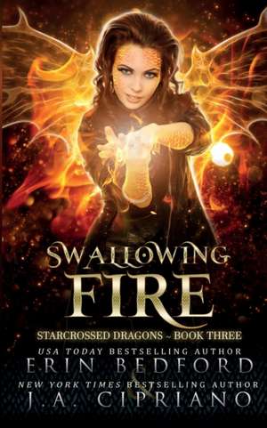 Swallowing Fire de Erin Bedford