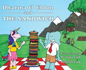 Dharma & Eldon and the Sandwich de Kristina Dawn Linke