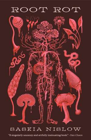 Root Rot de Saskia Nislow