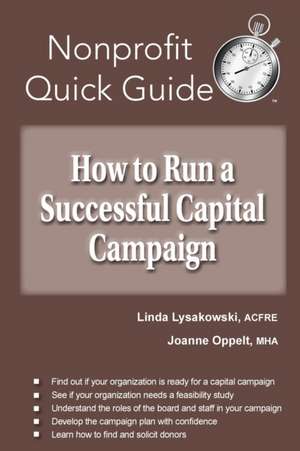 How to Run a Successful Capital Campaign de Linda Lysakowski