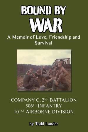 Bound by War de Todd Lander