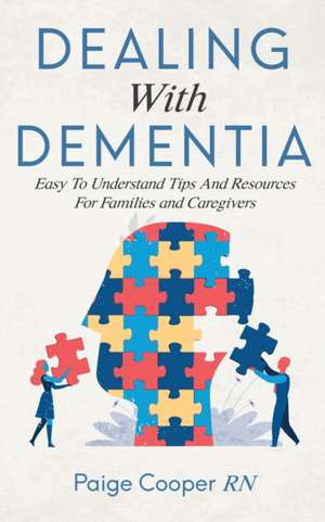 Dealing With Dementia de Paige Cooper