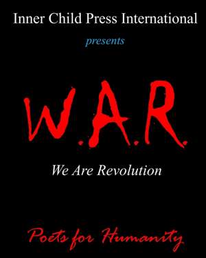 W.A.R. We Are Revolution de William S. Peters