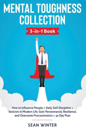 Mental Toughness Collection 3-in-1 Book de Sean Winter