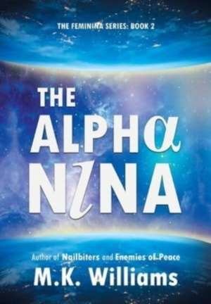 The Alpha-Nina de M K Williams