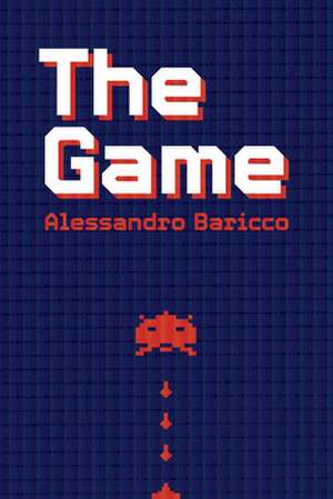 The Game de Alessandro Baricco